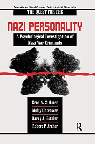 The Quest for the Nazi Personality A Psychological Investigation of Nazi War Criminals