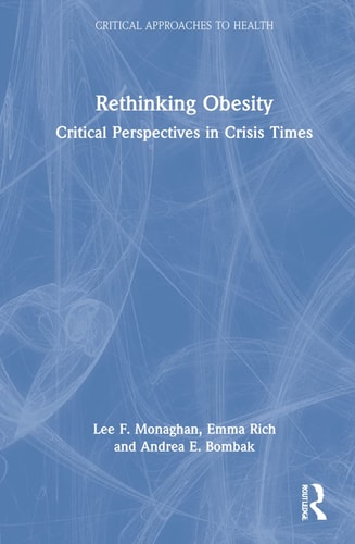 Rethinking Obesity Critical Perspectives in Crisis Times