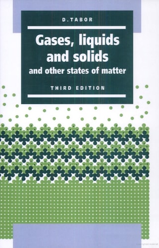 Gases, Liquids and Solids: And Other States of Matter