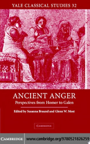 Ancient Anger Perspectives from Homer to Galen