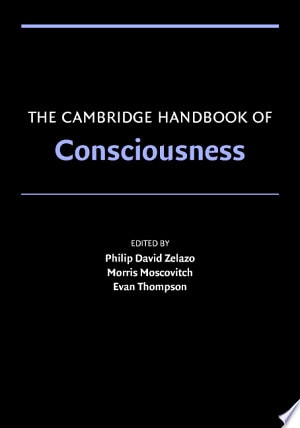 The Cambridge Handbook of Consciousness