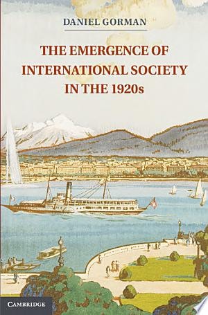The Emergence of International Society in the 1920s
