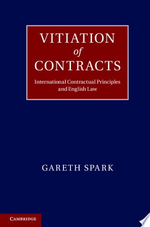 Vitiation of Contracts International Contractual Principles and English Law