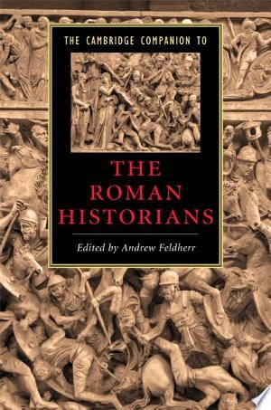 The Cambridge Companion to the Roman Historians