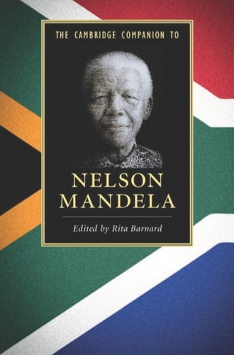 The Cambridge Companion to Nelson Mandela