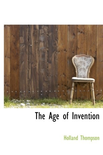 The Age of Invention