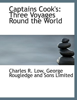 Captains Cook's: Three Voyages Round the World