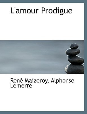 L'amour Prodigue (French Edition)