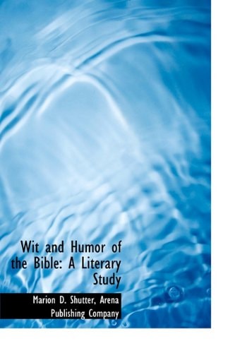 Wit and Humor of the Bible: A Literary Study