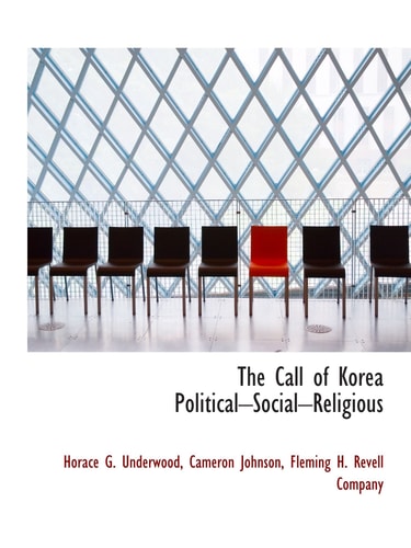 The Call of Korea Political?Social?Religious