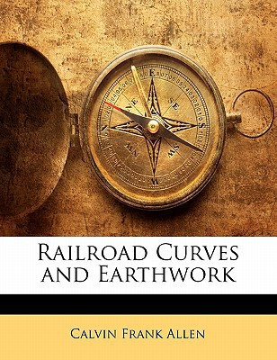 Railroad Curves and Earthwork