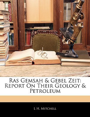 Ras Gemsah & Gebel Zeit: Report On Their Geology & Petroleum
