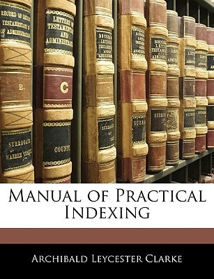 Manual of Practical Indexing