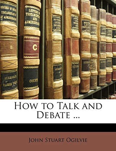 How to Talk and Debate ...