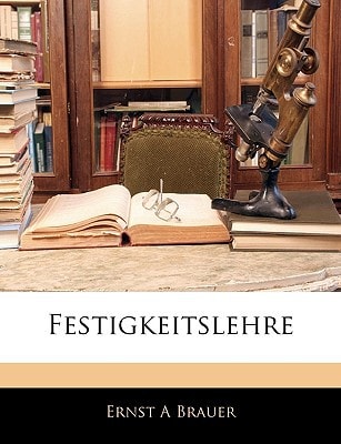 Festigkeitslehre (German Edition)