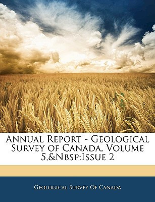 Annual Report - Geological Survey of Canada, Volume 5, issue 2