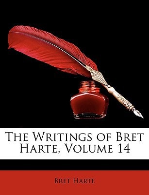 The Writings of Bret Harte, Volume 14