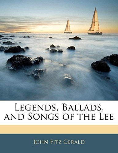 Legends, Ballads, and Songs of the Lee