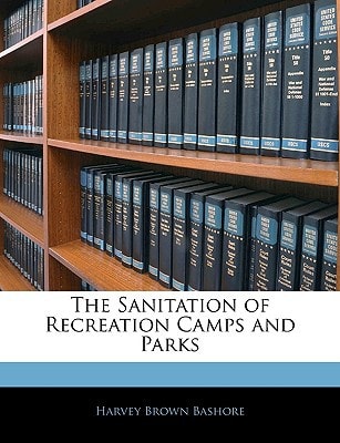 The Sanitation of Recreation Camps and Parks