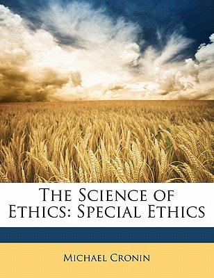 The Science of Ethics: Special Ethics