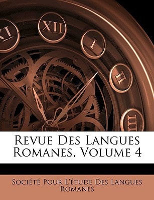 Revue Des Langues Romanes, Volume 4 (French Edition)