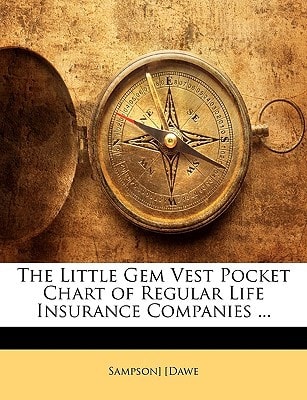The Little Gem Vest Pocket Chart of Regular Life Insurance Companies ...