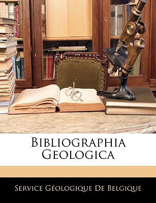 Bibliographia Geologica (French Edition)