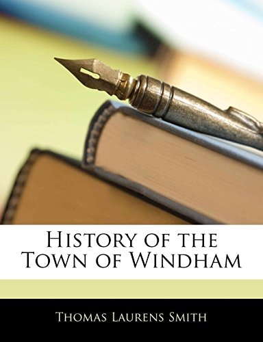 History of the Town of Windham