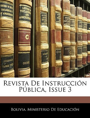 Revista De Instrucción Pública, Issue 3 (Spanish Edition)