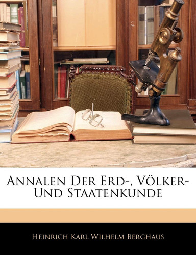 Annalen Der Erd-, Völker- Und Staatenkunde, Achter Band (German Edition)
