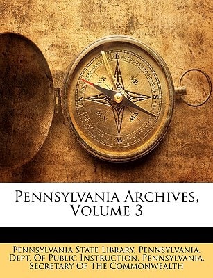 Pennsylvania Archives, Volume 3
