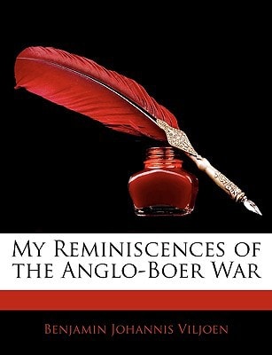 My Reminiscences of the Anglo-Boer War
