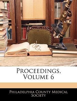 Proceedings, Volume 6