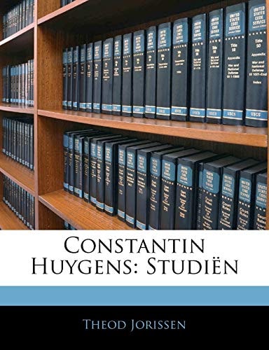 Constantin Huygens: Studiën (Dutch Edition)