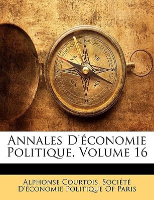 Annales D'économie Politique, Volume 16 (French Edition)