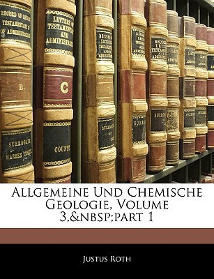 Allgemeine Und Chemische Geologie, Dritter Band (German Edition)