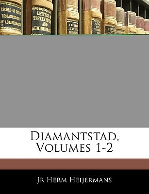 Diamantstad, Volumes 1-2 (Dutch Edition)