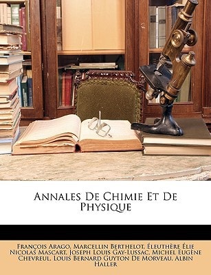 Annales de Chimie Et de Physique (French Edition)