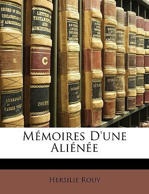 Mémoires D'une Aliénée