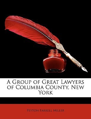 A Group of Great Lawyers of Columbia County, New York
