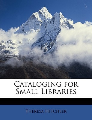 Cataloging for Small Libraries