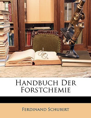 Handbuch Der Forstchemie (German Edition)