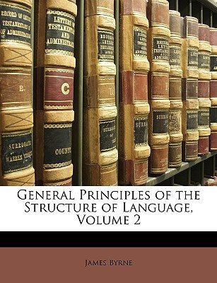 General Principles of the Structure of Language, Volume 2