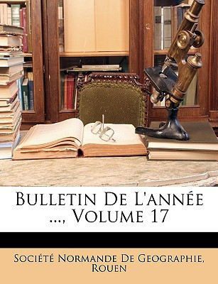 Bulletin De L'année ..., Volume 17 (French Edition)