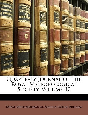 Quarterly Journal of the Royal Meteorological Society, Volume 10