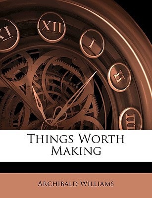 Things Worth Making