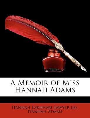 A Memoir of Miss Hannah Adams