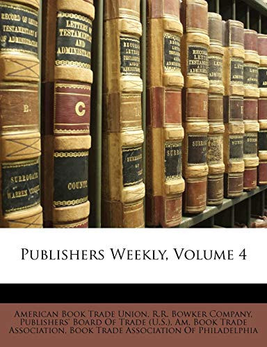 Publishers Weekly, Volume 4