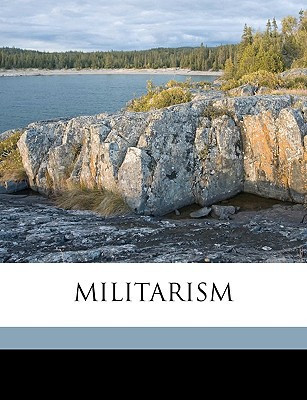 MILITARISM