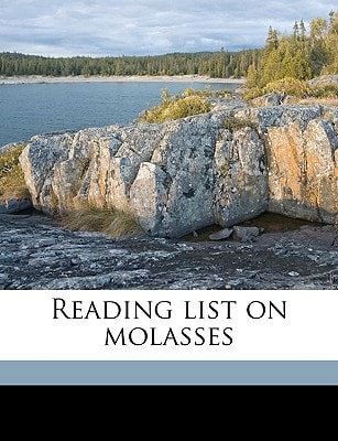 Reading list on molasses